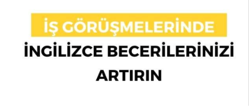 İş Görüşmelerinde İngilizce Becerilerinizi Artırın